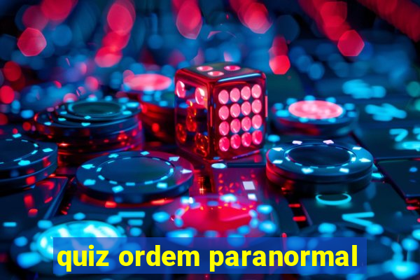 quiz ordem paranormal